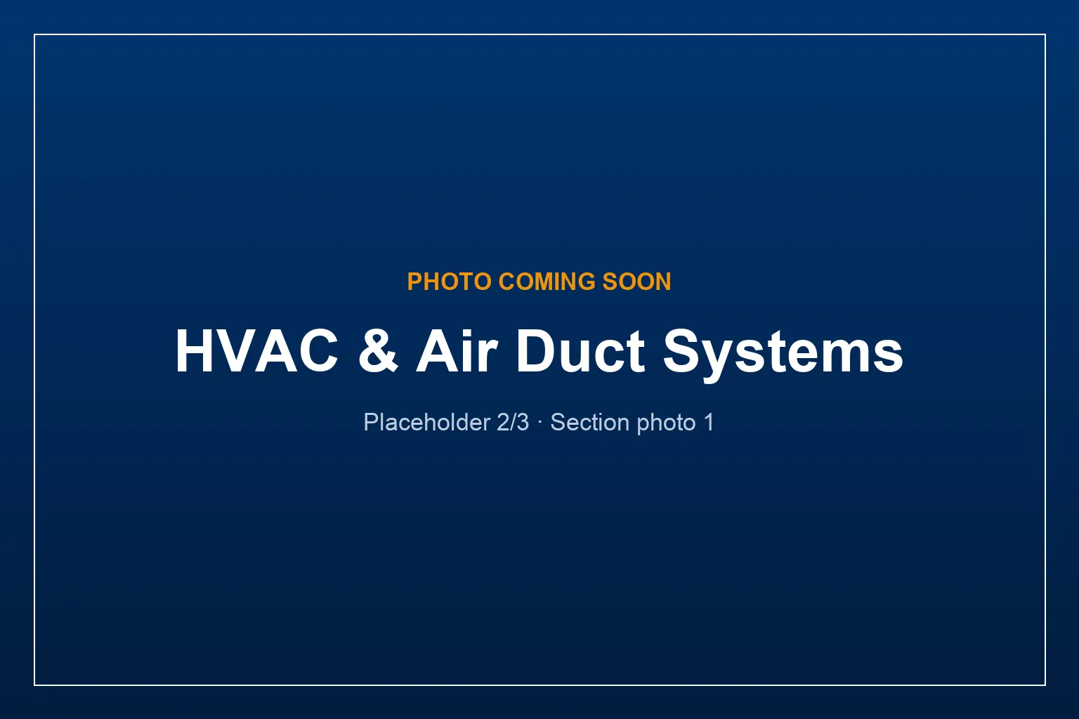 HVAC and air duct systems photo coming soon